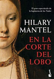 En La Corte Del Lobo (Hilary Mantel)