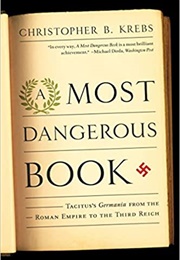 A Most Dangerous Book (Christopher B. Krebs)