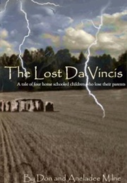 Home School Adventurers: The Lost Da Vincis (Don and Aneladee Milne)