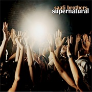 Saafi Brothers - Supernatural