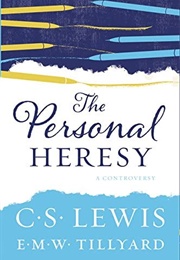The Personal Heresy (C. S. Lewis and E. M. W. Tillyard)