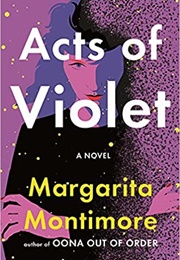 Acts of Violet (Margarita Montimore)