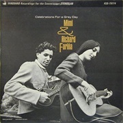 Celebrations of a Grey Day (Mimi & Richard Fariña, 1965)