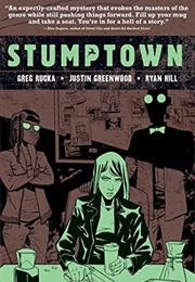 Stumptown, Vol 4 (Greg Rucka)