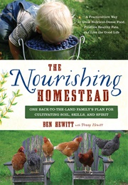 The Nourishing Homestead (Ben Hewitt)