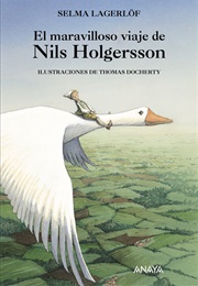 El Maravilloso Viaje De Nils Holgersson (Selma Lagerlöff)
