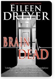 Brain Dead (Eileen Dreyer)