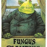 Fungus the Boogeyman