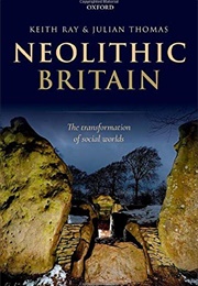 Neolithic Britain (Ray and Thomas)