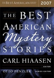 Best American Mystery Stories 2007 ((Carl Hiaasen, Ed.; Various Authors))