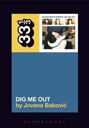 Dig Me Out (Jovana Babovic)