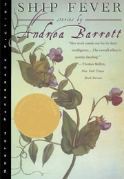Ship Fever (Andrea Barrett)