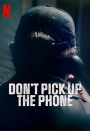 Don't Pick Up the Phone (2022)