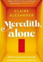 Meredith, Alone (Claire Alexander)