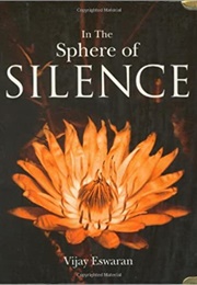 In the Sphere of Silence (Vijay Eswaran)