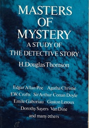 Masters of Mystery: A Study of the Detective Story (Henry Douglas Thomson)