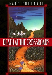 Death at the Crossroads (Dale Furutani)