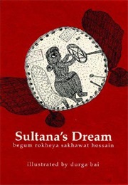 Sultana&#39;s Dream (Rokeya Sakhawat Hossain)