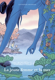 La Jeune Femme Et La Mer (Catherine Meurisse)