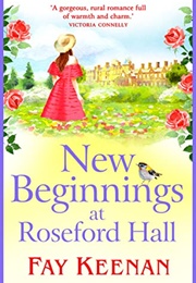 New Beginnings at Roseford Hall (Fay Keenan)