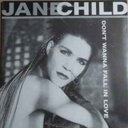 Don&#39;t Wanna Fall in Love - Jane Child