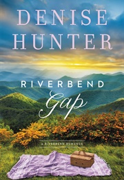 Riverbend Gap (Denise Hunter)