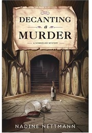 Decanting a Murder (Nadine Nettmann)