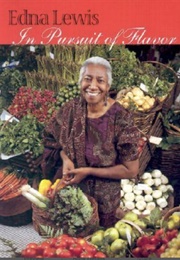 In Pursuit of Flavor (Edna Lewis)