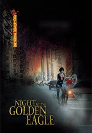 Night at the Golden Eagle (2001)