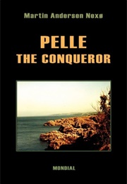 Pelle the Conqueror (Martin Andersen Nexø)