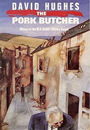 The Pork Butcher (David Hughes)