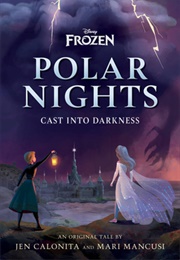 Polar Nights: Cast Into Darkness (Jen Calonita &amp; Mari Mancusi)