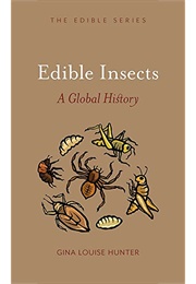 Edible Insects (Gina Louise Hunter)