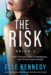 The Risk (Briar U #2) (Elle Kennedy)