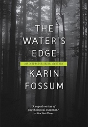The Water's Edge (Karin Fossum)