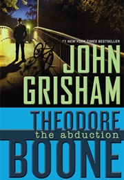Theodore Boone:  the Abduction (John Grisham)