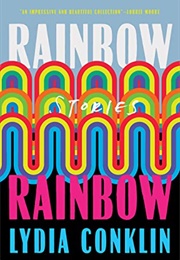 Rainbow Rainbow (Lydia Conklin)