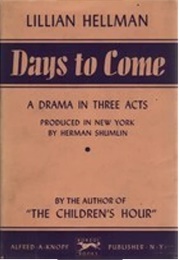 Days to Come (Lillian Hellman)
