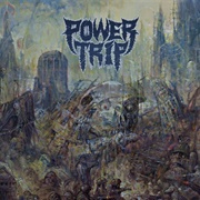 "Executioner's Tax (Swing of the Ax)" by Power Trip