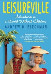 Leisureville (Andrew Blechman)
