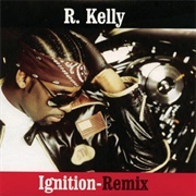 'Ignition (Remix)' – R. Kelly