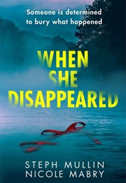 When She Disappeared (Steph Mullin)