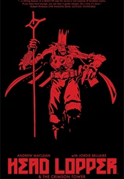 Head Lopper, Vol. 2: Head Lopper and the Crimson Tower (Andrew MacLean)