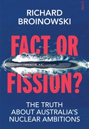 Fact or Fission (Richard Broinowski)