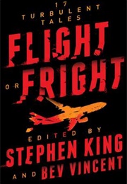 Flight or Fright (Edited by Stephen King)