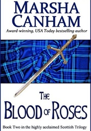 The Blood of Roses (Marsha Canham)