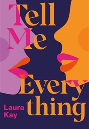 Tell Me Everything (Laura Kay)