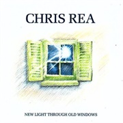 Chris Rea - The Best of Chris Rea: New Light Through Old Windows