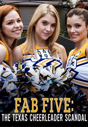 Fab Five: The Texas Cheerleader Scandal (2008)