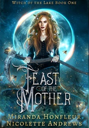 Feast of the Mother (Miranda Honfleur)